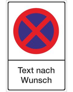 Parkplatzschild absolutes Halteverbot Text nach Wunsch 600 x 400 mm