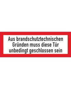 Brandschutzbeschilderung Aus brandschutztechnischen Gründen... nach StVO DIN 4066