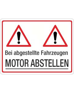 Parkplatzhinweisschild Motor abstellen