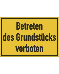 Gebäudebeschilderung Betreten des Grundstücks verboten