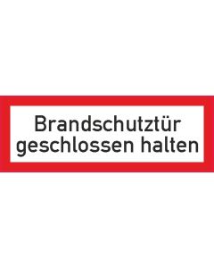 Brandschutzbeschilderung Brandschutztür geschlossen halten nach StVO DIN 4066