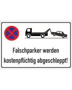 Parkplatzschild Falschparker werden abgeschleppt