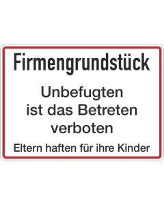 Zutrittsverbote "Firmengrundstück"