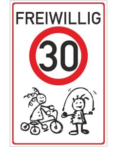 Parkplatzhinweisschild Freiwillig 30 fahren