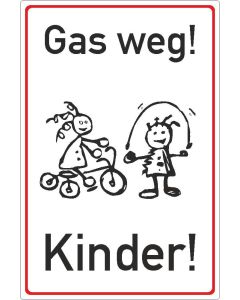 Parkplatzhinweisschild  Gas weg! Kinder!