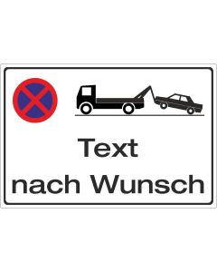 Parkplatzschild Text nach Wunsch Abschleppwagen