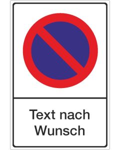 Parkplatzschild Halteverbot Text nach Wunsch