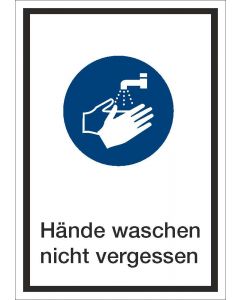 Hygienehinweisschild Hände waschen nicht vergessen