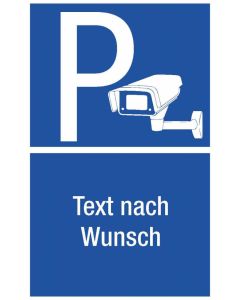 Parkplatz wird videoüberwacht Text nach Wunsch