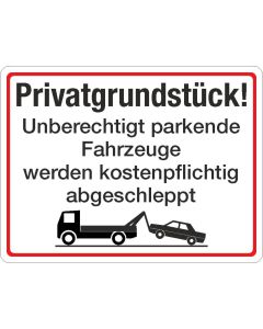 Parkplatzschild Privatgrundstück mit Abschleppwagen