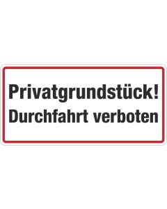 Grundstücksbeschilderung Privatgrundstück Durchfahrt verboten