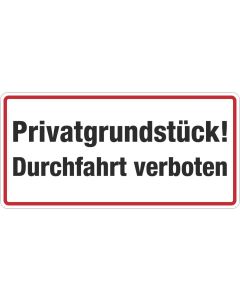 Grundstücksbeschilderung Privatgrundstück Durchfahrt verboten