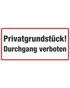 Grundstücksbeschilderung Privatgrundstück Durchgang verboten