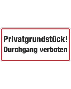 Grundstücksbeschilderung Privatgrundstück Durchgang verboten