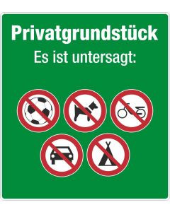 Grundstücksbeschilderung Privatgrundstück Es ist untersagt 5 Symbole