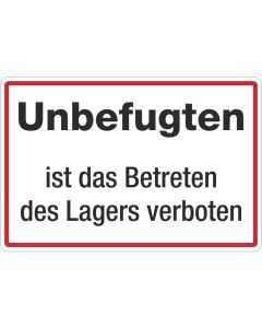 Zutrittsverbote "Betreten des Lagers verboten"