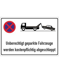 Parkplatzschild "unberechtigt geparkte Fahrzeuge"