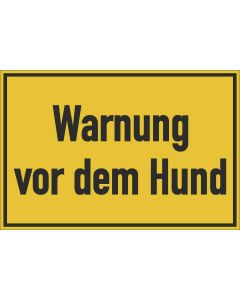 Gebäudebeschilderung Warnung vor dem Hund