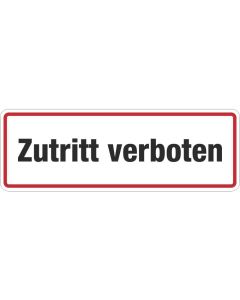 Zutrittsverbote "Zutritt verboten"