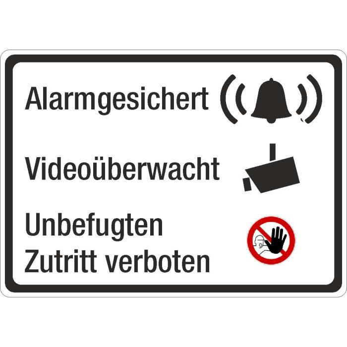Alarmgesichert. Videoüberwacht