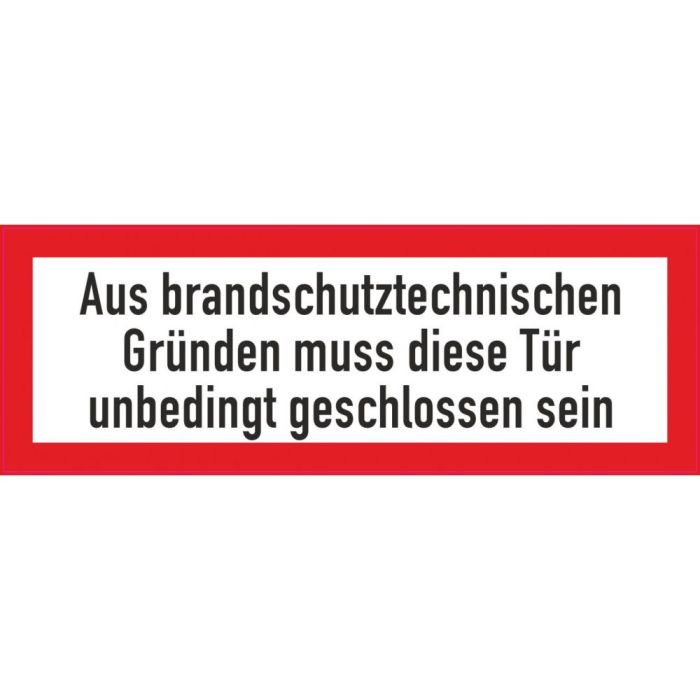 Brandschutzbeschilderung Aus brandschutztechnischen Gründen... nach StVO DIN 4066