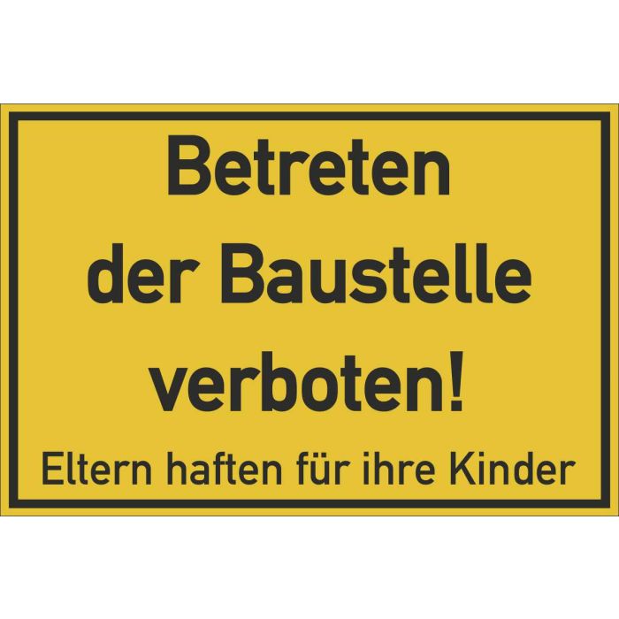Gebäudebeschilderung Betreten der Baustelle verboten