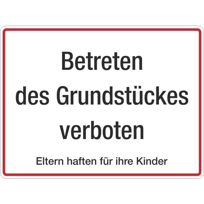 Grundstücksbeschilderung Betreten der Grundstückes verboten