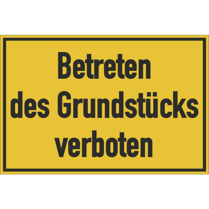 Gebäudebeschilderung Betreten des Grundstücks verboten