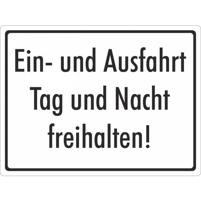 Parkplatzschild Ein- und Ausfahrt Tag und Nacht freihalten