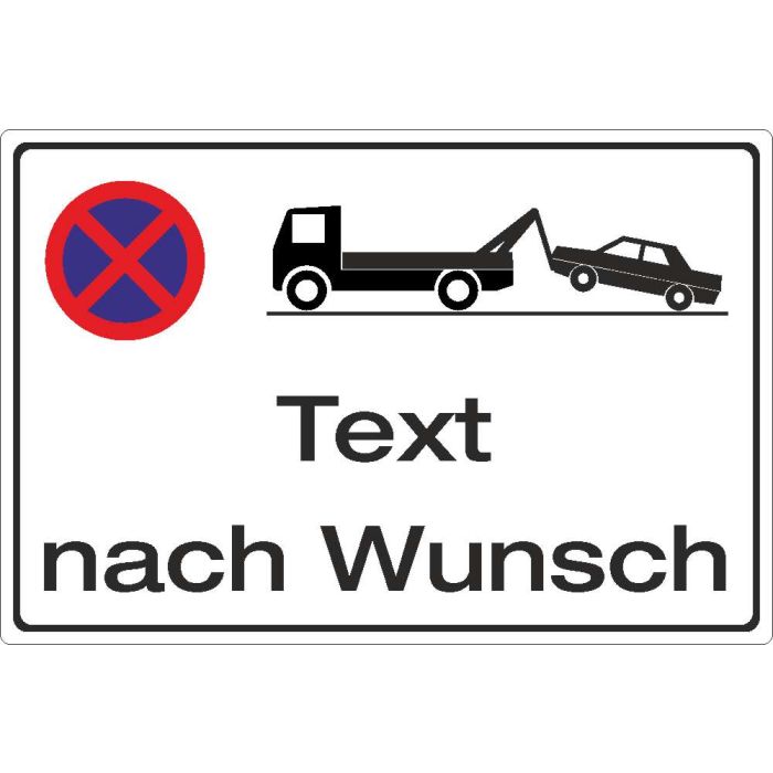 Parkplatzschild Text nach Wunsch Abschleppwagen