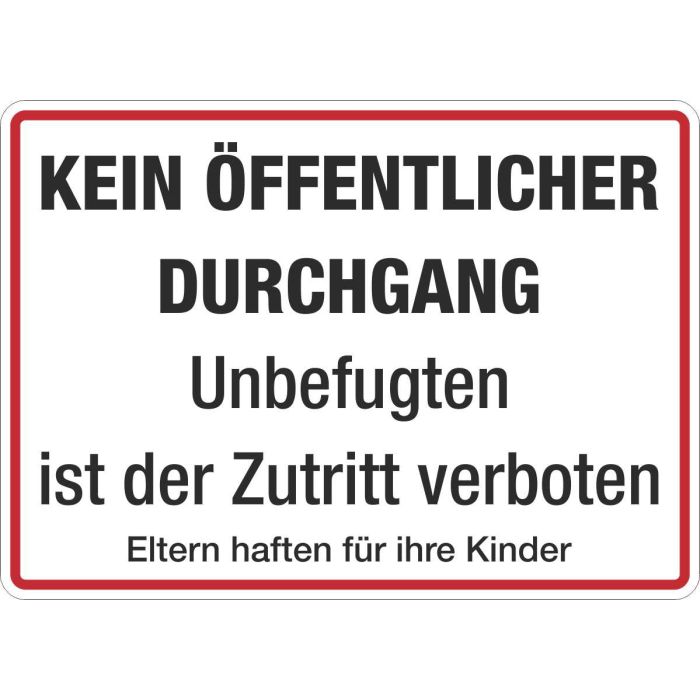Grundstücksbeschilderung Kein öffentlicher Durchgang