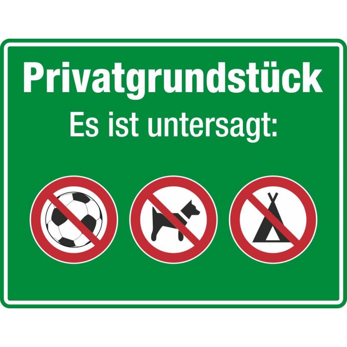 Grundstücksbeschilderung Privatgrundstück Es ist untersagt 3 Symbole