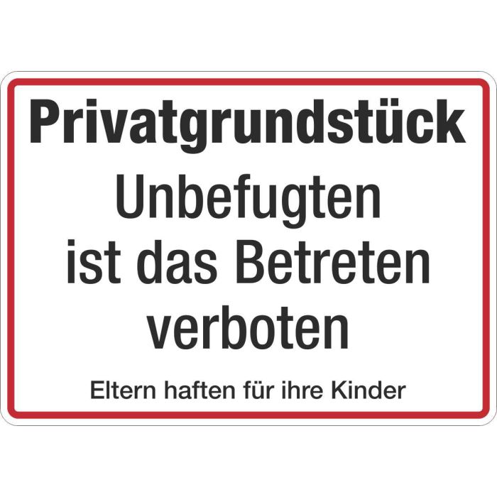 Grundstücksbeschilderung Privatgrundstück Unbefugten ist das Betreten verboten